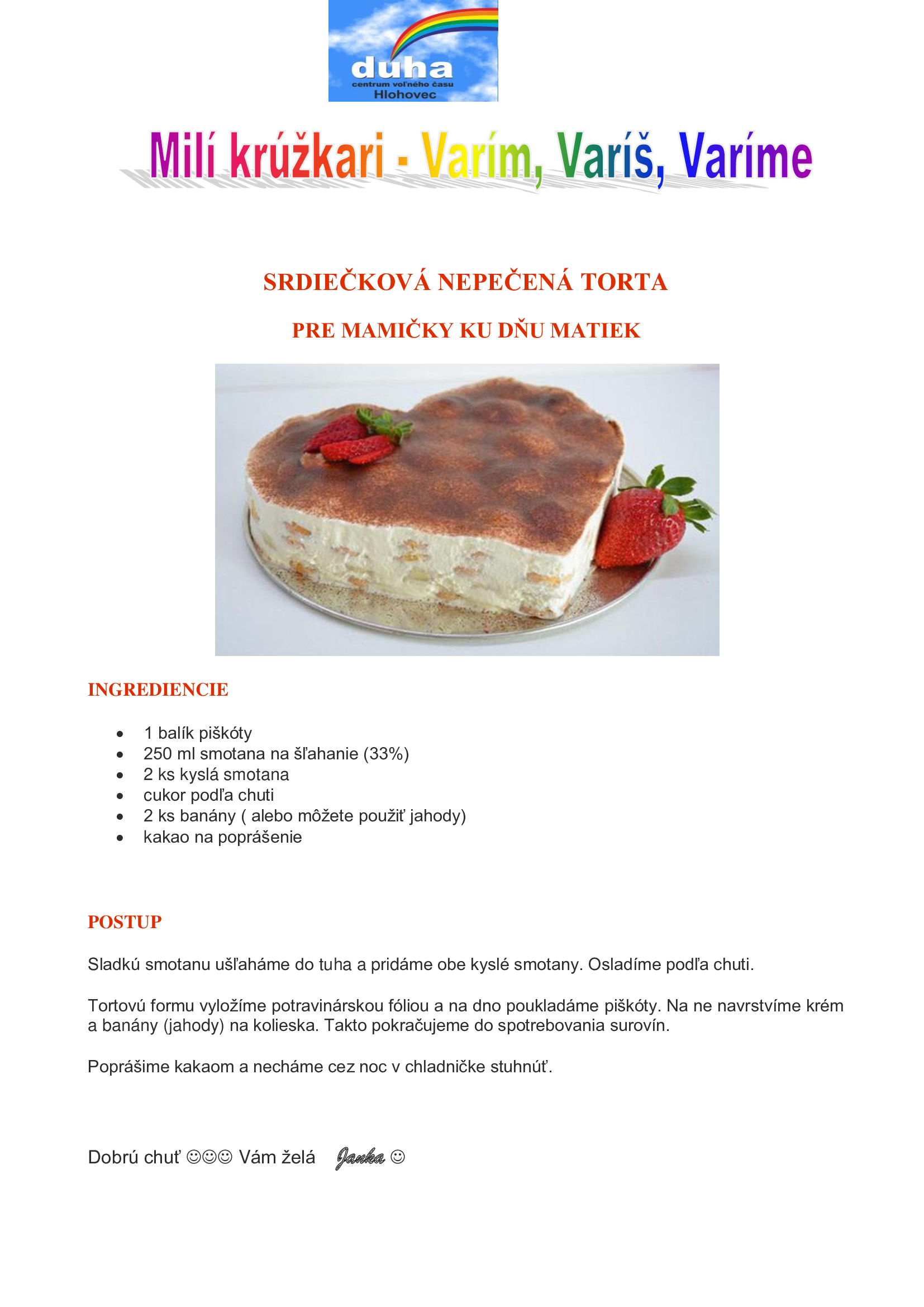 Srdiečková nepečená torta